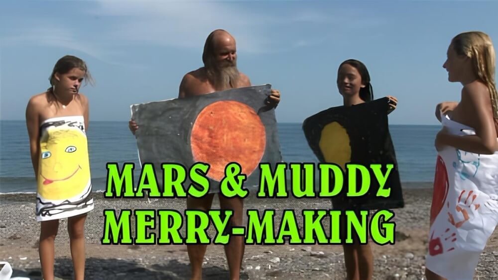 Mars of muddy merry making - It strives for inner balance—not being afraid to be naked among those like you