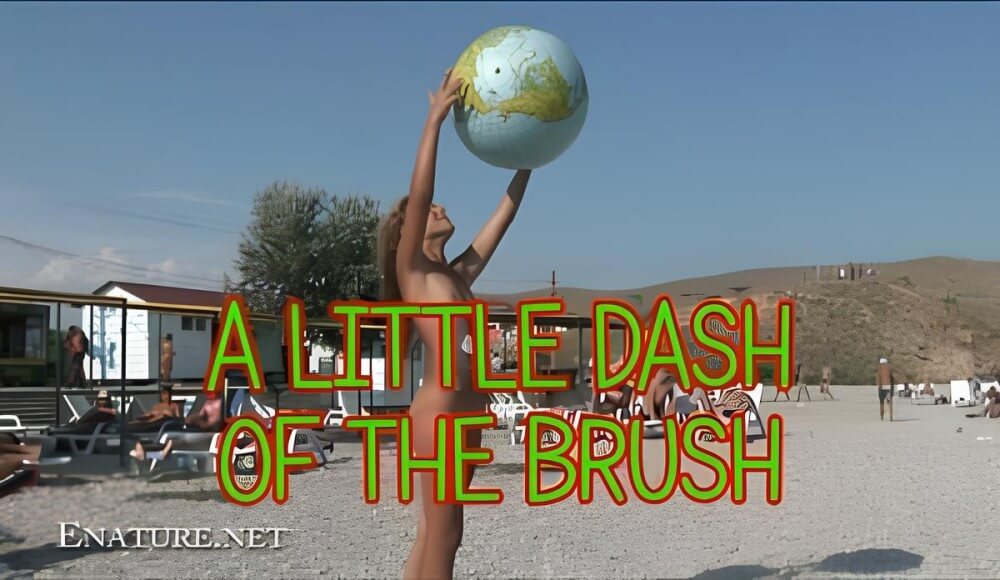 Enature: A little dash of the brush - Naturism helps accept everyones differences and unique qualities