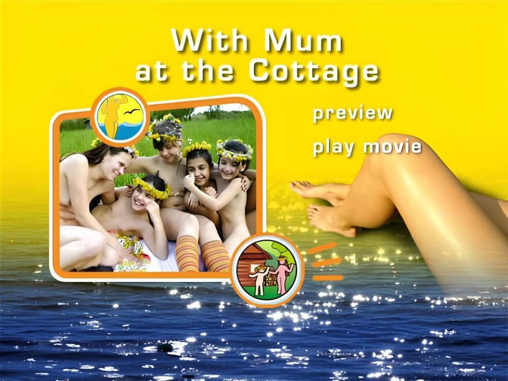 Naturist Freedom: With Mum at the Cottage DVD - Beautiful family nudism